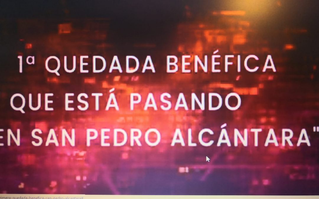 Primera Quedada Benéfica «Que esta pasando en San Pedro Alcántara»